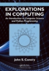 Explorations in Computing : An Introduction to Computer Science and Python Programming - Book