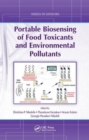 Portable Biosensing of Food Toxicants and Environmental Pollutants - Book