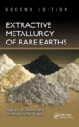 Extractive Metallurgy of Rare Earths - Book