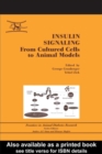 Insulin Signaling : From Cultured Cells to Animal Models - eBook