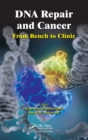 DNA Repair and Cancer : From Bench to Clinic - Book