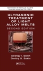 Ultrasonic Treatment of Light Alloy Melts - Book