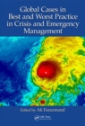 Global Cases in Best and Worst Practice in Crisis and Emergency Management - eBook
