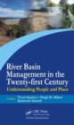 River Basin Management in the Twenty-First Century : Understanding People and Place - Book