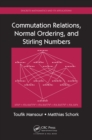 Commutation Relations, Normal Ordering, and Stirling Numbers - eBook