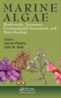 Marine Algae : Biodiversity, Taxonomy, Environmental Assessment, and Biotechnology - Book