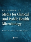 Handbook of Media for Clinical and Public Health Microbiology - Book
