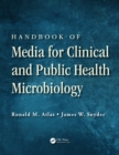 Handbook of Media for Clinical and Public Health Microbiology - eBook