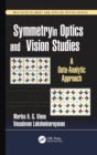 Symmetry in Optics and Vision Studies : A Data-Analytic Approach - Book
