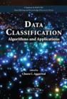 Data Classification : Algorithms and Applications - Book