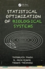 Statistical Optimization of Biological Systems - Book