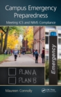 Campus Emergency Preparedness : Meeting ICS and NIMS Compliance - eBook