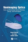 Nonimaging Optics : Solar and Illumination System Methods, Design, and Performance - eBook