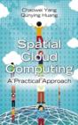 Spatial Cloud Computing : A Practical Approach - eBook