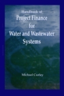 Handbook of Project Finance for Water and Wastewater Systems - eBook