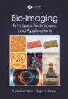 Bio-Imaging : Principles, Techniques, and Applications - eBook