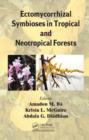 Ectomycorrhizal Symbioses in Tropical and Neotropical Forests - eBook