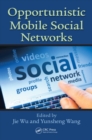 Opportunistic Mobile Social Networks - eBook