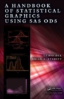 A Handbook of Statistical Graphics Using SAS ODS - Book