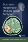 Stochastic Modeling for Medical Image Analysis - eBook