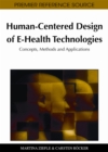 Human-Centered Design of E-Health Technologies: Concepts, Methods and Applications - eBook