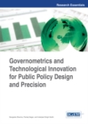 Governometrics and Technological Innovation for Public Policy Design and Precision - eBook