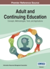 Adult and Continuing Education: Concepts, Methodologies, Tools, and Applications - eBook