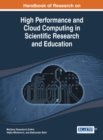 Handbook of Research on High Performance and Cloud Computing in Scientific Research and Education - eBook