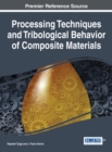 Processing Techniques and Tribological Behavior of Composite Materials - eBook