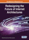 Handbook of Research on Redesigning the Future of Internet Architectures - eBook