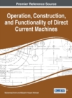 Operation, Construction, and Functionality of Direct Current Machines - eBook