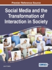 Social Media and the Transformation of Interaction in Society - eBook