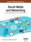 Social Media and Networking: Concepts, Methodologies, Tools, and Applications - eBook