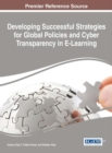 Developing Successful Strategies for Global Policies and Cyber Transparency in E-Learning - eBook