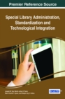 Special Library Administration, Standardization and Technological Integration - eBook