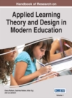 Handbook of Research on Applied Learning Theory and Design in Modern Education - eBook