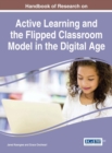 Handbook of Research on Active Learning and the Flipped Classroom Model in the Digital Age - eBook