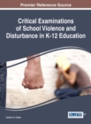 Critical Examinations of School Violence and Disturbance in K-12 Education - eBook