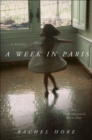 A Week in Paris : A Novel - eBook