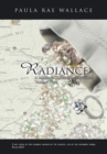 Radiance  a Mallory O'shaughnessy Novel : Volume 5 - eBook