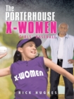 The Porterhouse X-Women : Girls' Baseball - eBook