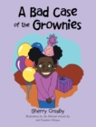 A Bad Case of the Grownies - eBook
