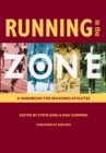 Running in the Zone : A Handbook for Seasoned Athletes - eBook