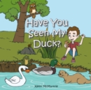 Have You Seen My Duck? - eBook