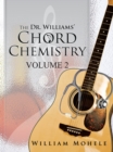 The Dr. Williams' Chord Chemistry : Volume Ii - eBook