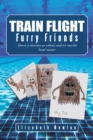 Train Flight : Furry Friends - eBook