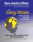 The Energy Mistake : Plasma and the Electrical Solar System - eBook