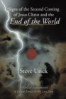 Signs of the Second Coming of Jesus Christ and the End of the World : A Biblical Examination of Future Events in the Last Days - eBook