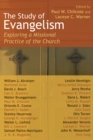 The Study of Evangelism : Exploring a Missional Practice of the Church - eBook