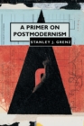 A Primer on Postmodernism - eBook